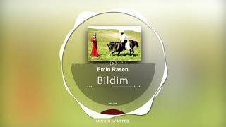 Emin Rasen - Bildim Resimi