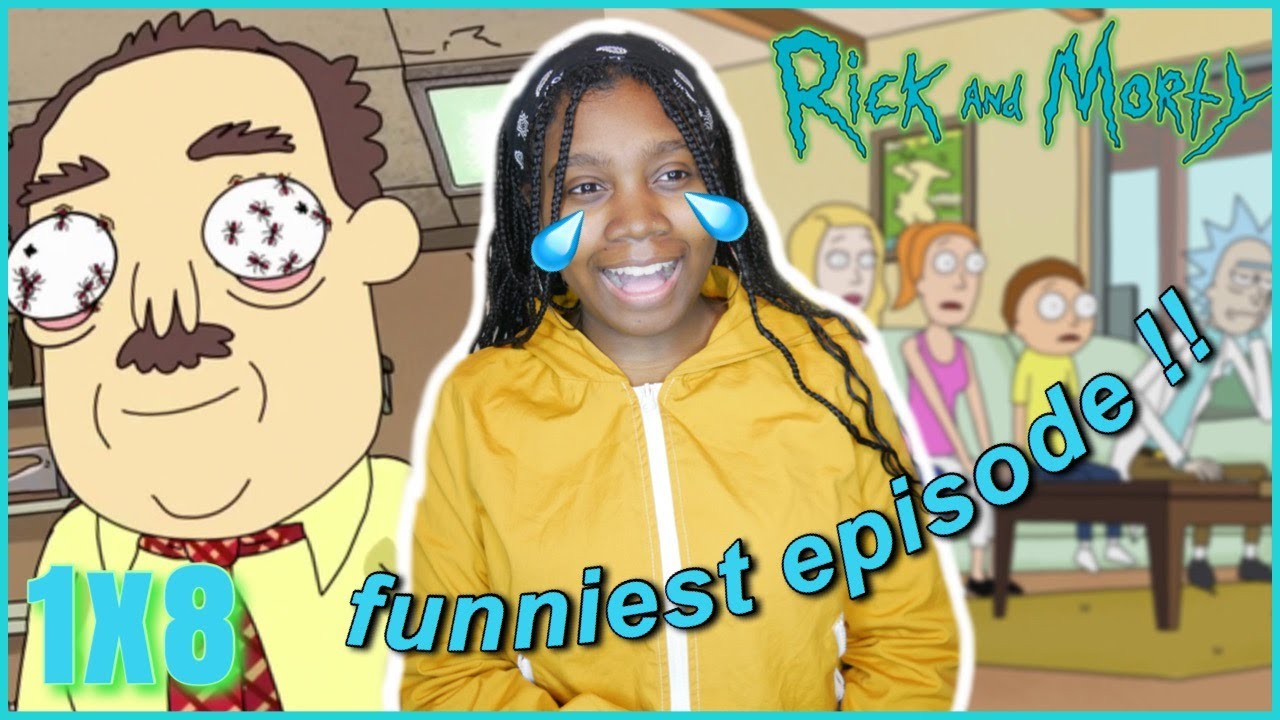 Funny AF * Watching Rick and Morty Episode 8 Season 1 reaction * // Rixty Minutes