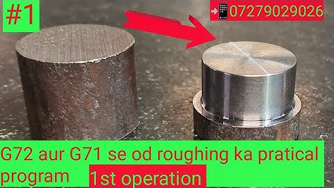 G72 aur G71 Ka Pratical video CNC machine Par ||G72 and G71 Practical video