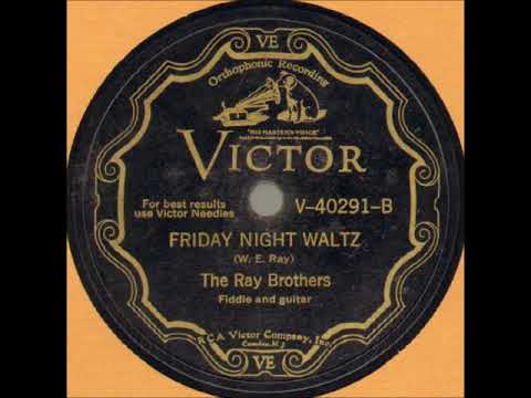 Friday Night Waltz ~ The Ray Brothers (1930) - YouTube