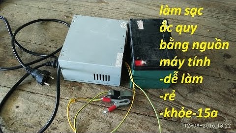sạc ắc quy từ nguồn máy tính,hướng dẫn cách làm