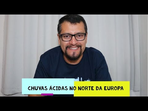 Vídeo: Como o desenvolvimento industrial em outras partes da Europa contribui para a chuva ácida no norte da Europa?