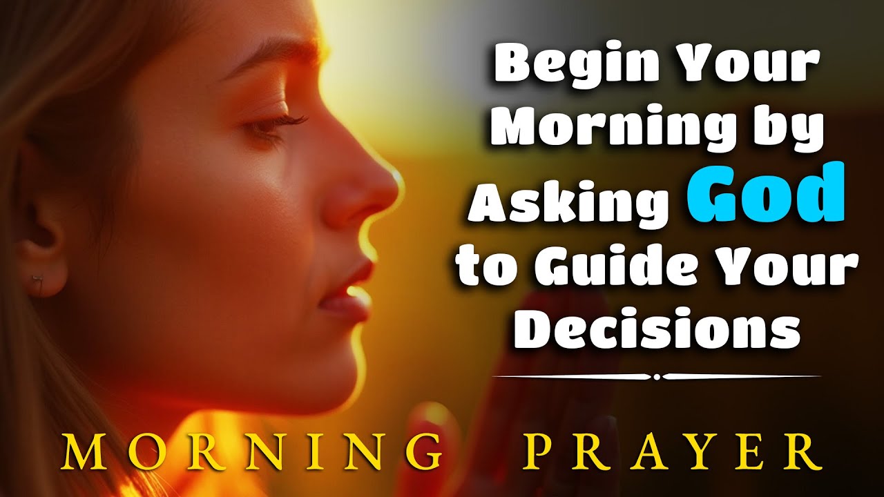 Begin Your Morning by Asking GOD to GUIDE Your DECISIONS | Divine Path Daily