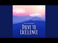 Drive to excellence