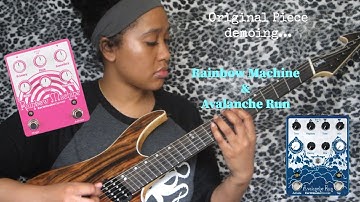 EARTHQUAKER DEVICES| Rainbow Machine & Avalanche Run pedals| original piece