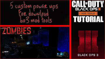 5 Custom Power Ups For Download(BO3 Mod Tools)Tutorial#13