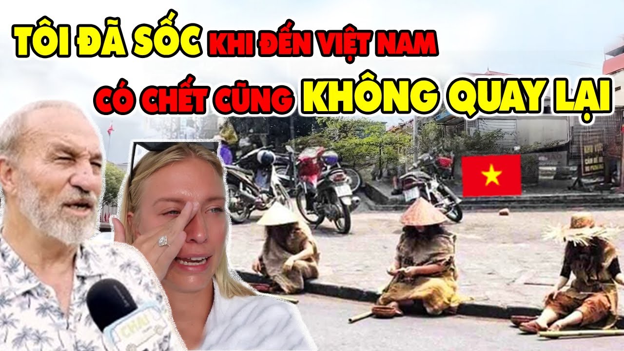 Quá Bẽ Mặt Khách Tây Nói Thà C.H.Ế.T Chứ Không Bao Giờ Quay Trở Lại Việt Nam Lần Nữa…