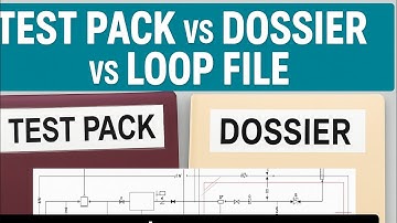 ✅ Test Pack vs Dossier vs Loop File 🔥 | Oil & Gas Documentation Explained with Examples