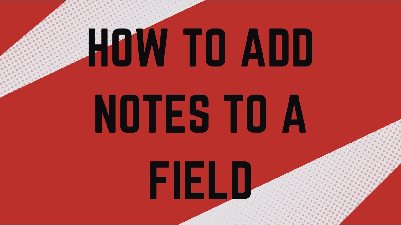 How to add notes to a field on Granular Link mobile application