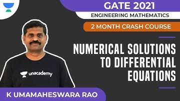 Numerical Solutions to Differential Equations - 2 Month Crash Course for GATE 2021 | Math | Uma Rao