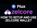 How to setup and use zelcore wallet for flux coin