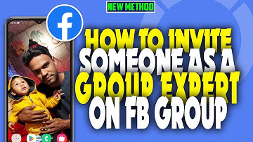 how to invite someone as a group expert on fb group 2023