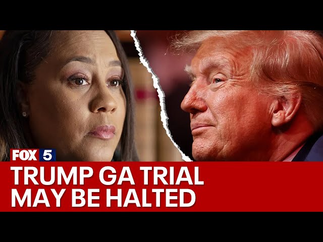 Fani, Trump Georgia trial may be halted | FOX 5 News class=