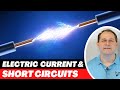 What is Electric Current?  What is a Short Circuit?