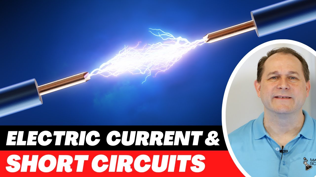 What is Electric Current? What is a Short Circuit? 