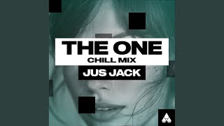 The One (Chill Mix) - Jus Jack