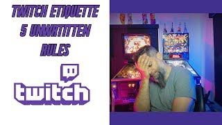 Twitch Etiquette: 5 unwritten rules