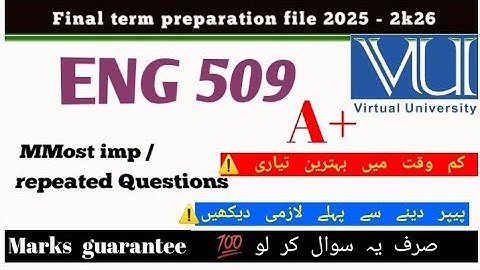 Eng509 Finalterm preparation full|sbjctive prep in just few mnts|imp.repetd Q