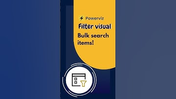 Powerviz Filter: Search Multiple Values Instantly!