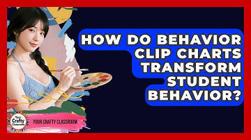 How Do Behavior Clip Charts Transform Student Behavior? - Your Crafty Classroom