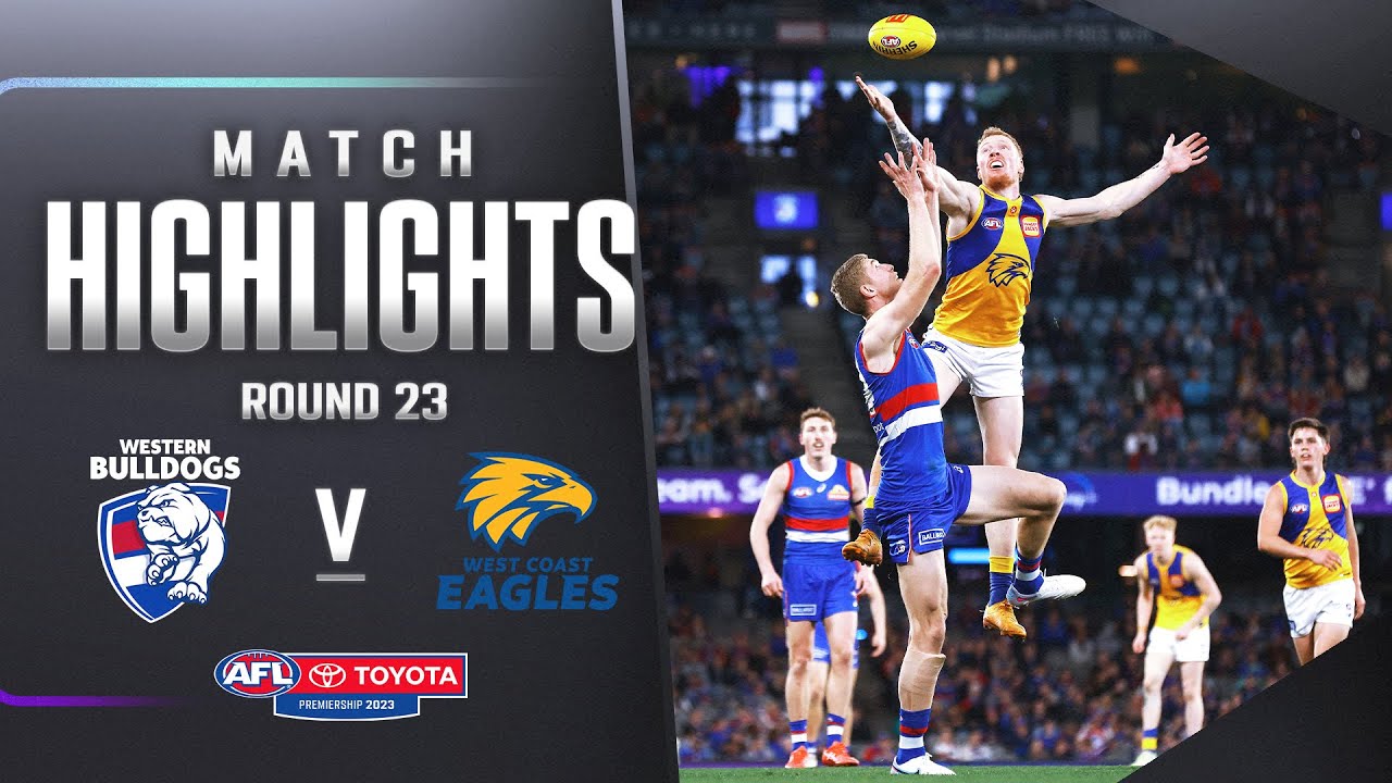 Western Bulldogs v West Coast Highlights | Round 23, 2023 | AFL