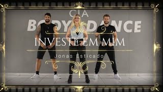 Jonas Esticado   Investe em mim  Coreografia Video