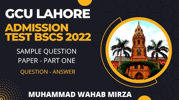 GC UNIVERSITY LAHORE SAMPLE PAPER FOR BSCS ADMISSION 2022 .