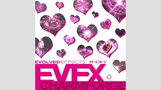EVFX Charmforge