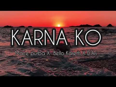 karna ko - Mace Purba X Bello Kareth X D
