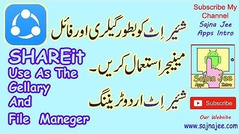 How To Use Shareit As A Gallery And File Manager -  SHAREit Urdu Hindi Training Video