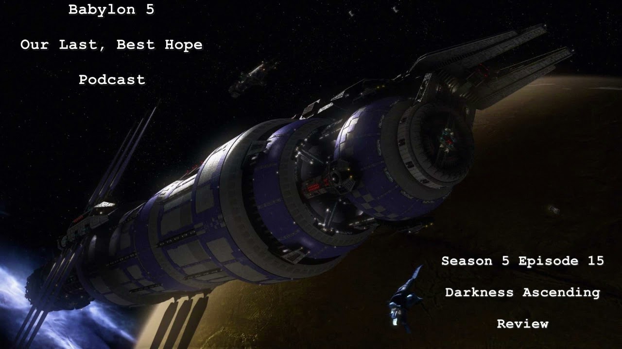 Babylon 5: Season 5 Episode 15 - Darkness Ascending