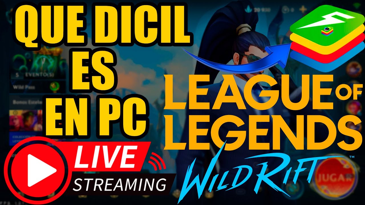 Bajar Es Mejor Que Subir Wild Rift En PC