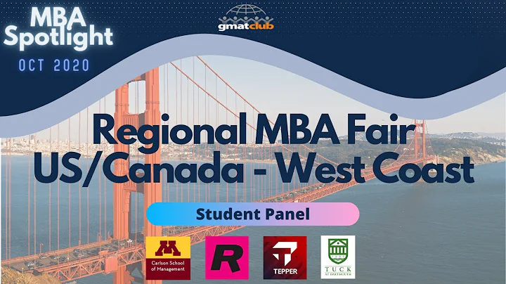 Tuck, Tepper, Carlson, and Rotman Student Panel | West Coast MBA Spotlight Fair