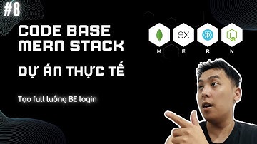#8 Tạo toàn bộ luồng BACK-END để LOGIN cực xịn xò, sử dụng JWT để AUTHENTICATION.
