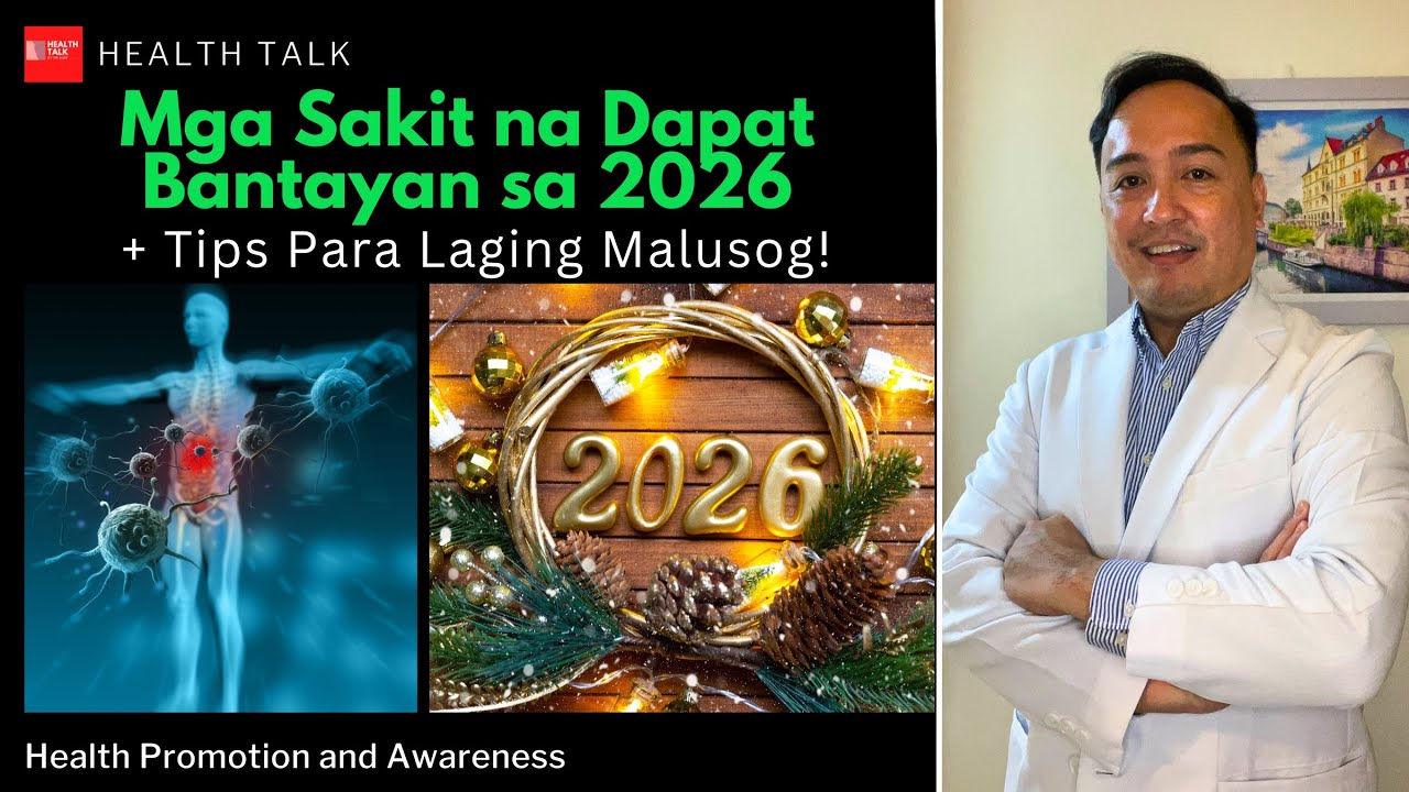 Mga Sakit na Dapat Bantayan sa 2026 + Tips Para Laging Malusog!