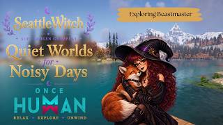 Exploring the Beastmaster class in Once Human while you relax | Soft-Spoken ASMR screenshot 4