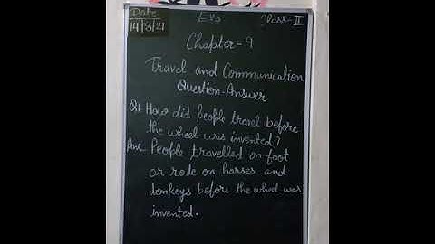 EVS CHAPTER-9 TRAVEL AND COMMUNICATION.. QUESTION ANSWER
