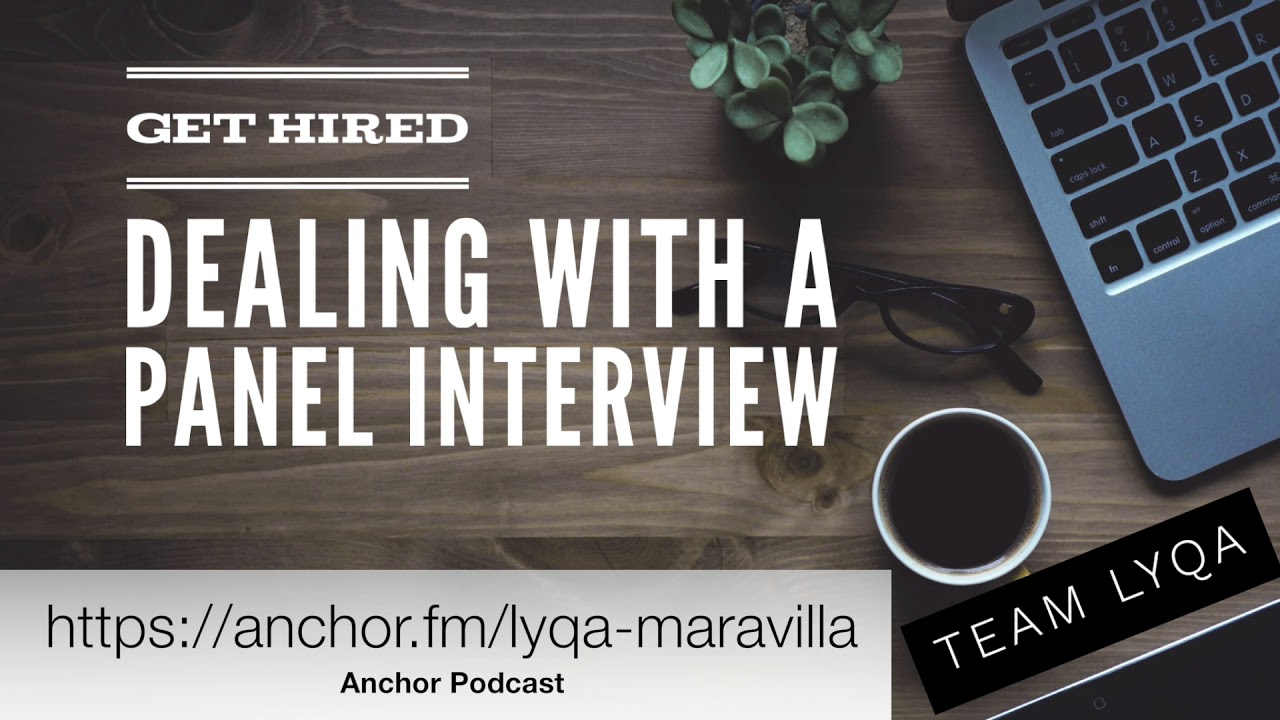 Dealing with a Panel Interview