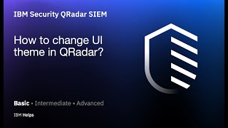 QRadar: How to change UI theme in QRadar?