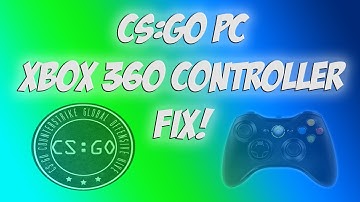 Counter-Strike: Global Offensive PC Xbox 360 Controller Fix