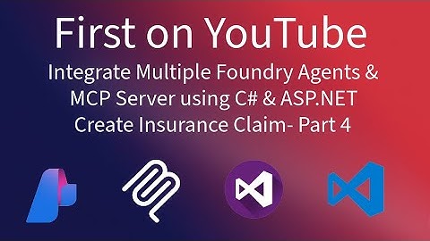 Azure AI Foundry Agent & MCP Integration with C# & ASP.NET, Create Insurance Claim Agent - Part 4