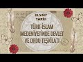 10. Sınıf Tarih – Türk İslam Medeniyetinde Devlet ve Ordu Teşkilatı #2026