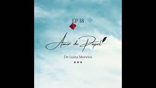 EP. 18 - AMOR DE PAPEL (PIPE DREAM)🎐