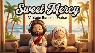 Sweet Mercy in the Sunshine ☀️ | 1960s-Inspired Christian Pop Song | Vintage Summer Praise