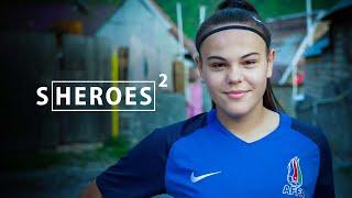 Nahida Mammadova: Transforming a life through football | Sheroes presented by Xero