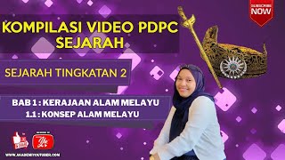 SEJARAH T2 : BAB 1 : 1.1 : KONSEP ALAM MELAYU