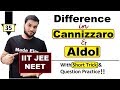 (L-35) Difference in Aldol & Cannizzaro Reactions || Super Easy Way to Learn || JEE NEET AIIMS