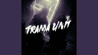 Trama Unit feat 5iftys