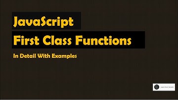 First Class Functions in JavaScript - Advanced JavaScript Interview Questions
