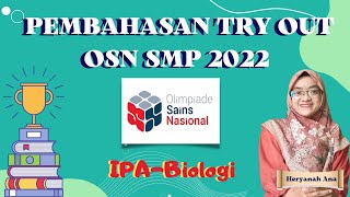2022 OSN Try Out Discussion: Biology Science